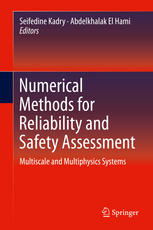 Numerical Methods For Reliability And Safety Assessment Multiscale And Multiphysics Systems 1st Edition Seifedine Kadry