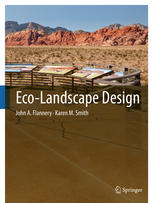 Ecolandscape Design 1st Edition John A Flannery Karen M Smith Auth