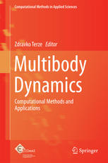 Multibody Dynamics Computational Methods And Applications 1st Edition Zdravko Terze Eds