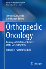 Orthopaedic Oncology Primary And Metastatic Tumors Of The Skeletal System 1st Edition Terrance D Peabody