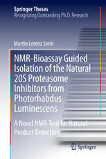 Nmrbioassay Guided Isolation Of The Natural 20s Proteasome Inhibitors From Photorhabdus Luminescens A Novel Nmrtool For Natural Product Detection 1st Edition Martin Lorenz Stein Auth