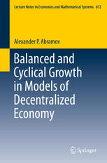 Balanced And Cyclical Growth In Models Of Decentralized Economy 1st Edition Alexander P Abramov Auth