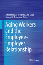 Aging Workers And The Employeeemployer Relationship 1st Edition P Matthijs Bal