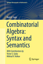 Combinatorial Algebra Syntax And Semantics 1st Edition Mark V Sapir Auth