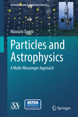 Particles And Astrophysics A Multimessenger Approach 1st Edition Maurizio Spurio Auth