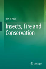 Insects Fire And Conservation 1st Edition Tim R New Auth