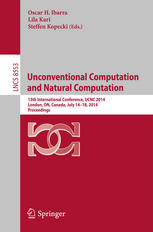 Unconventional Computation And Natural Computation 13th International Conference Ucnc 2014 London On Canada July 1418 2014 Proceedings 1st Edition Oscar H Ibarra