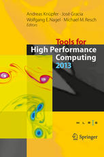Tools For High Performance Computing 2013 Proceedings Of The 7th International Workshop On Parallel Tools For High Performance Computing September 2013 Zih Dresden Germany 1st Edition Andreas Knpfer