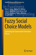Fuzzy Social Choice Models Explaining The Government Formation Process 1st Edition Peter C Casey