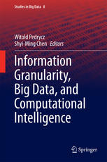 Information Granularity Big Data And Computational Intelligence 1st Edition Witold Pedrycz