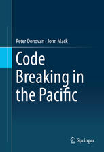 Code Breaking In The Pacific 1st Edition Peter Donovan John Mack Auth