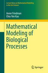 Mathematical Modeling Of Biological Processes 1st Edition Avner Friedman
