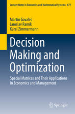 Decision Making And Optimization Special Matrices And Their Applications In Economics And Management 1st Edition Martin Gavalec