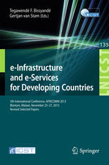 Einfrastructure And Eservices For Developing Countries 5th International Conference Africomm 2013 Blantyre Malawi November 2527 2013 Revised Selected Papers 1st Edition Tegawend F Bissyand