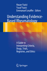 Understanding Evidencebased Rheumatology A Guide To Interpreting Criteria Drugs Trials Registries And Ethics 1st Edition Hasan Yazici