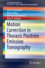 Motion Correction In Thoracic Positron Emission Tomography 1st Edition Fabian Gigengack