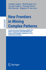 New Frontiers In Mining Complex Patterns Second International Workshop Nfmcp 2013 Held In Conjunction With Ecmlpkdd 2013 Prague Czech Republic September 27 2013 Revised Selected Papers 1st Edition Annalisa Appice