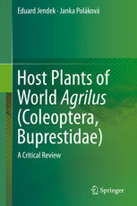 Host Plants Of World Agrilus Coleoptera Buprestidae A Critical Review 1st Edition Eduard Jendek