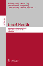 Smart Health International Conference Icsh 2014 Beijing China July 1011 2014 Proceedings 1st Edition Xiaolong Zheng