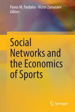 Social Networks And The Economics Of Sports 1st Edition Panos M Pardalos