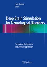 Deep Brain Stimulation For Neurological Disorders Theoretical Background And Clinical Application 1st Edition Toru Itakura Eds