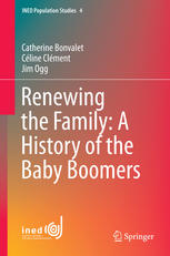 Renewing The Family A History Of The Baby Boomers 1st Edition Catherine Bonvalet