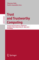Trust And Trustworthy Computing 7th International Conference Trust 2014 Heraklion Crete June 30 July 2 2014 Proceedings 1st Edition Thorsten Holz