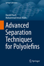 Advanced Separation Techniques For Polyolefins 1st Edition Harald Pasch