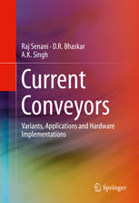 Current Conveyors Variants Applications And Hardware Implementations 1st Edition Raj Senani