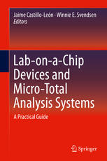 Labonachip Devices And Micrototal Analysis Systems A Practical Guide 1st Edition Jaime Castillolen