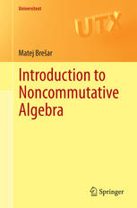 Introduction To Noncommutative Algebra 1st Edition Matej Brešar Auth