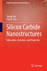 Silicon Carbide Nanostructures Fabrication Structure And Properties 1st Edition Jiyang Fan