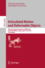 Articulated Motion And Deformable Objects 8th International Conference Amdo 2014 Palma De Mallorca Spain July 1618 2014 Proceedings 1st Edition Francisco Jos Perales