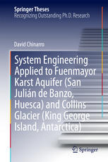 System Engineering Applied To Fuenmayor Karst Aquifer San Julin De Banzo Huesca And Collins Glacier King George Island Antarctica 1st Edition David Chinarro Auth