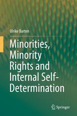 Minorities Minority Rights And Internal Selfdetermination 1st Edition Ulrike Barten Auth