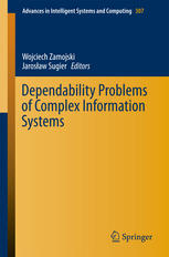 Dependability Problems Of Complex Information Systems 1st Edition Wojciech Zamojski