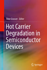 Hot Carrier Degradation In Semiconductor Devices 1st Edition Tibor Grasser Eds