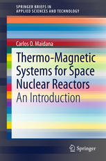 Thermomagnetic Systems For Space Nuclear Reactors An Introduction 1st Edition Carlos O Maidana Auth