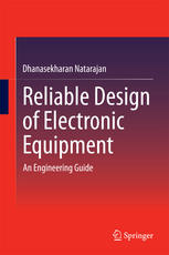 Reliable Design Of Electronic Equipment An Engineering Guide 1st Edition Dhanasekharan Natarajan Auth