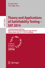 Theory And Applications Of Satisfiability Testing Sat 2014 17th International Conference Held As Part Of The Vienna Summer Of Logic Vsl 2014 Vienna Austria July 1417 2014 Proceedings 1st Edition Carsten Sinz