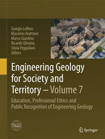 Engineering Geology For Society And Territory Volume 7 Education Professional Ethics And Public Recognition Of Engineering Geology 1st Edition Giorgio Lollino