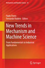 New Trends In Mechanism And Machine Science From Fundamentals To Industrial Applications 1st Edition Paulo Flores