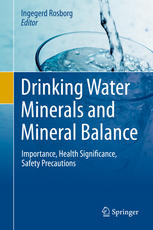 Drinking Water Minerals And Mineral Balance Importance Health Significance Safety Precautions 1st Edition Ingegerd Rosborg Eds