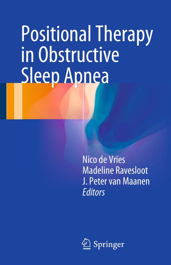 Positional Therapy In Obstructive Sleep Apnea 1st Edition Nico De Vries
