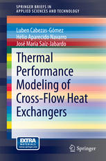 Thermal Performance Modeling Of Crossflow Heat Exchangers 1st Edition Luben Cabezasgmez
