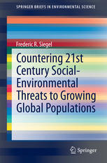 Countering 21st Century Socialenvironmental Threats To Growing Global Populations 1st Edition Frederic R Siegel Auth