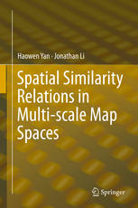 Spatial Similarity Relations In Multiscale Map Spaces 1st Edition Haowen Yan