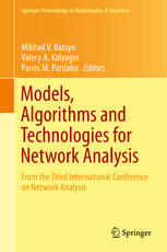 Models Algorithms And Technologies For Network Analysis From The Third International Conference On Network Analysis 1st Edition Mikhail V Batsyn