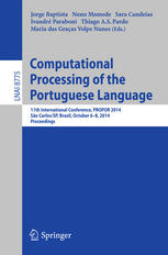 Computational Processing Of The Portuguese Language 11th International Conference Propor 2014 So Carlossp Brazil October 68 2014 Proceedings 1st Edition Jorge Baptista