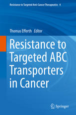 Resistance To Targeted Abc Transporters In Cancer 1st Edition Thomas Efferth Eds